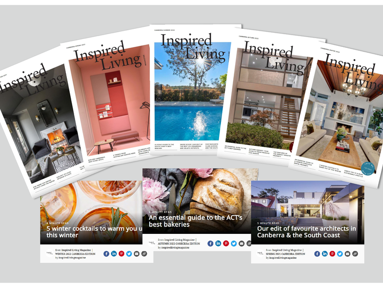 Inspired Living Canberra and Coastal Spring 2022 Editions are out! Inspired Living Canberra and Coastal Spring 2022 Editions are out!