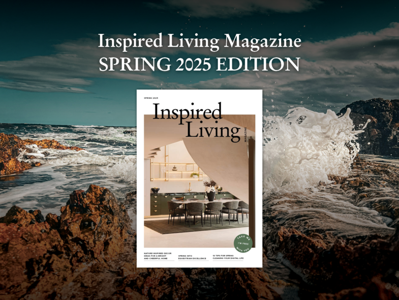 Inspired Living Magazine │ Spring 2025 EDITION is now out! Inspired Living Magazine │ Spring 2025 EDITION is now out!