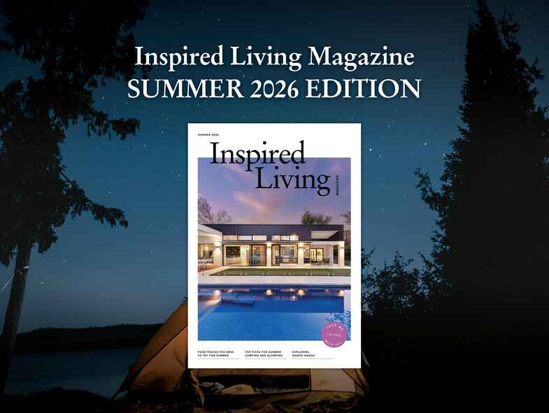 Inspired Living Magazine │ Summer 2026 EDITION is now out!